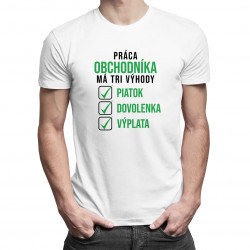 Práca obchodníka má tri výhody - pánske tričko s potlačou