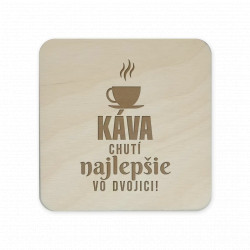 Káva chutí najlepšie vo dvojici! - sada gravírovaných podložiek pod poháre