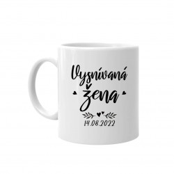 Vysnívaná žena (dátum) - personalizovaný produkt - keramický hrnček s potlačou