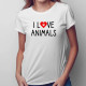 I love animals v2 - dámske tričko s potlačou