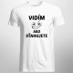 Vidím, ako sťahujete - pánske tričko s potlačou