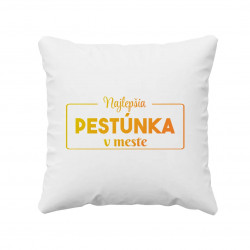 Najlepšia pestúnka v meste - vankúš s potlačou