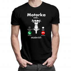 Motorka volá, musím ísť - pánske tričko s potlačou