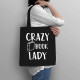 Crazy book lady - taška s potlačou