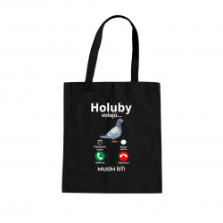 Holuby volajú - musím ísť - taška s potlačou