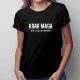 Krav maga - give it all or nothing - dámske tričko s potlačou