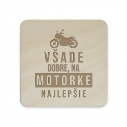Všade dobre, na motorke najlepšie - sada gravírovaných podložiek pod poháre