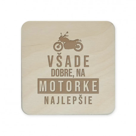 Všade dobre, na motorke najlepšie - sada gravírovaných podložiek pod poháre