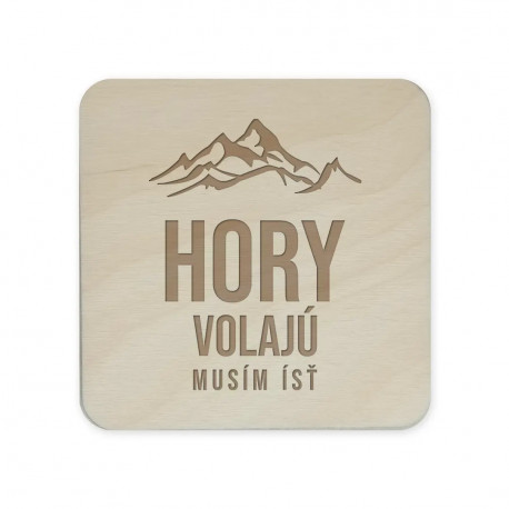 Hory volajú - musím ísť - sada gravírovaných podložiek pod poháre