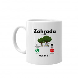 Záhrada volá - musím ísť - keramický hrnček s potlačou