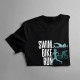 Triathlon - swim, bike, run v2 - dámske tričko s potlačou