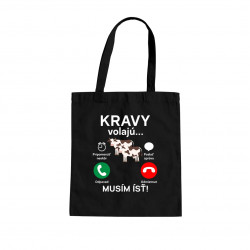 Kravy volajú, musím ísť - taška s potlačou