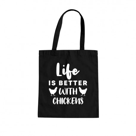Life is better with chickens - taška s potlačou