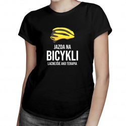 Jazda na bicykli - lacnejšie ako terapia - dámske tričko s potlačou
