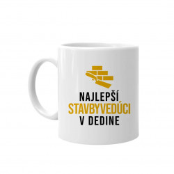 Najlepší stavbyvedúci v dedine - keramický hrnček s potlačou