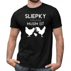 Sliepky volajú, musím ísť v2 - pánske tričko s potlačou