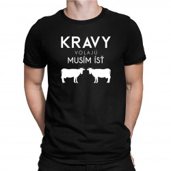 Kravy volajú, musím ísť v2 - pánske tričko s potlačou