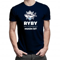 Ryby ma potrebujú, musím ísť - pánske tričko s potlačou