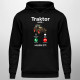 Traktor volá - musím ísť - pánska mikina s kapucňou