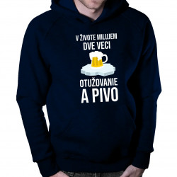 V živote milujem dve veci: otužovanie a pivo - pánska mikina s kapucňou