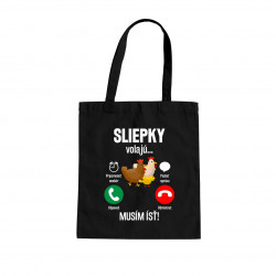 Sliepky volajú, musím ísť - taška s potlačou