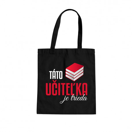 Táto učiteľka je trieda - taška s potlačou