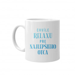 Chvíle relaxu pre najlepšieho otca - keramický hrnček s potlačou