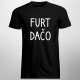 Furt dačo - pánske tričko s potlačou