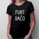 Furt dačo - dámske tričko s potlačou