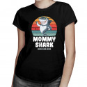 Mommy shark (doo doo doo) - dámske tričko s potlačou