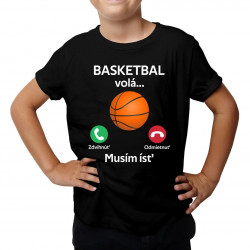 Basketbal volá, musím ísť - detské tričko s potlačou