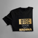 Otec - synov prvý hrdina, dcérina prvá láska - pánske tričko s potlačou