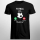 Futbal volá, musím ísť - pánske tričko s potlačou