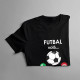 Futbal volá, musím ísť - pánske tričko s potlačou