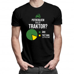 Potrebujem ďalší traktor? - pánske tričko s potlačou