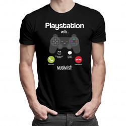 Playstation volá, musím ísť - pánske tričko s potlačou
