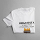 Organista je najvyššie postavená osoba v kostole - pánske tričko s potlačou