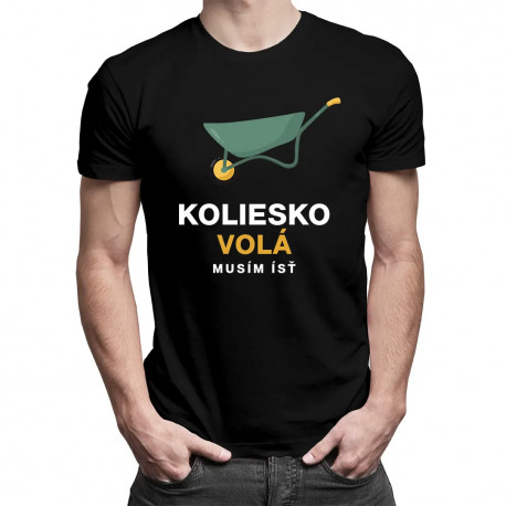 Koliesko volá - pánske tričko s potlačou