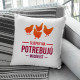 Sliepky ma potrebujú, musím ísť - vankúš s potlačou
