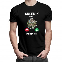 Skleník volá - Musím ísť - pánske tričko s potlačou