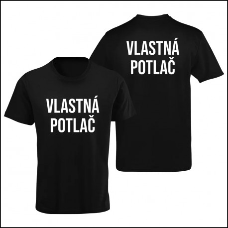 Pánske tričko s vlastnou potlačou obojstrannou