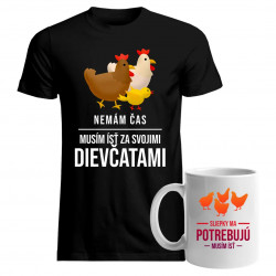 Sada - Nemám čas, musím ísť za svojimi dievčatami (sliepky)/Sliepky ma potrebujú, musím ísť - tričko + hrnček s potlačou