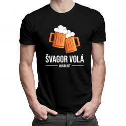 Švagor volá, musím ísť - pánske tričko s potlačou