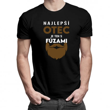 Najlepší otec je ten s fúzami - pánske tričko s potlačou