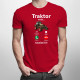 Traktor volá - musím ísť - Pánske tričko s potlačou