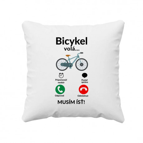 Bicykel volá - musím ísť v2 - vankúš s potlačou
