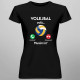 Volejbal volá, musím ísť - dámske tričko s potlačou