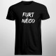 Furt něco - pánske tričko s potlačou