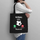 Futbal volá, musím ísť - taška s potlačou