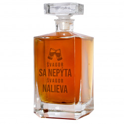 Švagor sa nepýta, švagor nalieva - karafa
